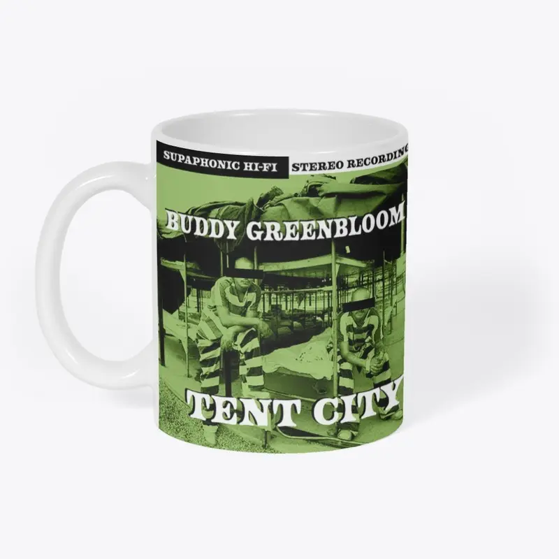 Buddy Greenbloom Tent City Colllection